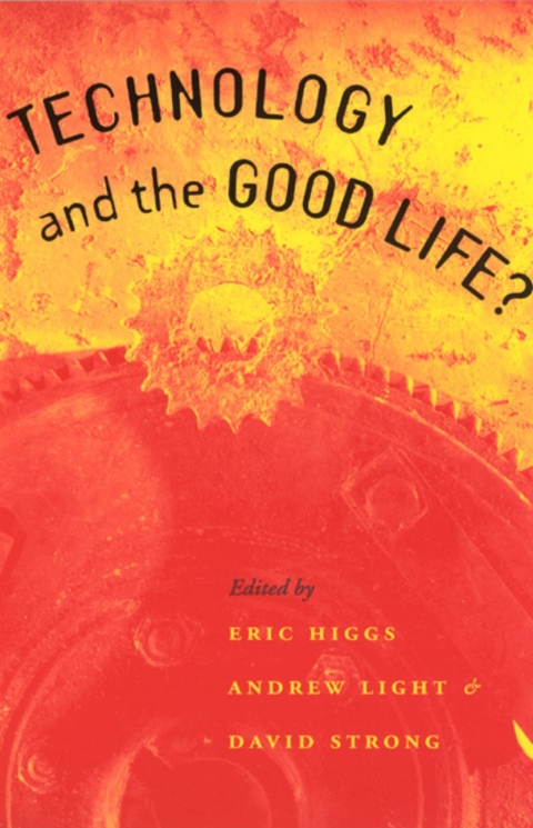 Cover image for book Technology and the Good Life?