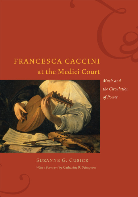 Cover image for book Francesca Caccini at the Medici Court