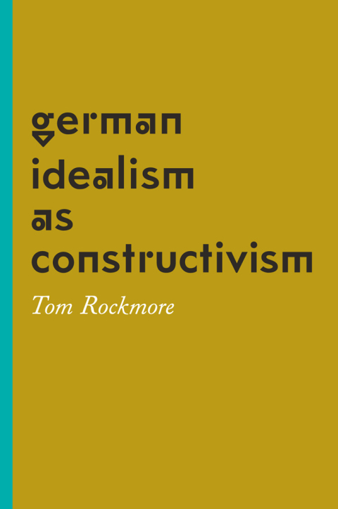 Cover image for book German Idealism as Constructivism