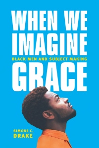 Cover image: When We Imagine Grace 1st edition 9780226363974