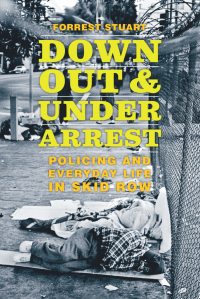 صورة الغلاف: Down, Out, and Under Arrest 1st edition 9780226566207