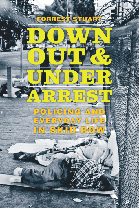 Cover image for book Down, Out, and Under Arrest