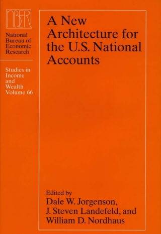 A New Architecture for the U.S. National Accounts