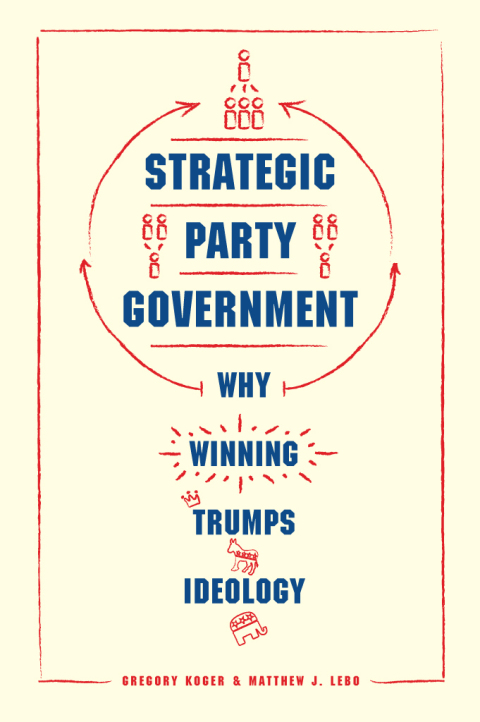 Cover image for book Strategic Party Government