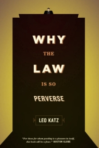 Titelbild: Why the Law Is So Perverse 1st edition 9780226426037
