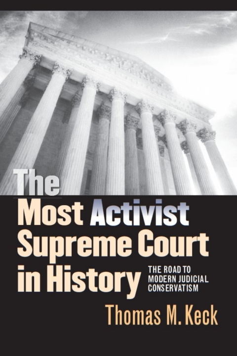Cover image for book The Most Activist Supreme Court in History