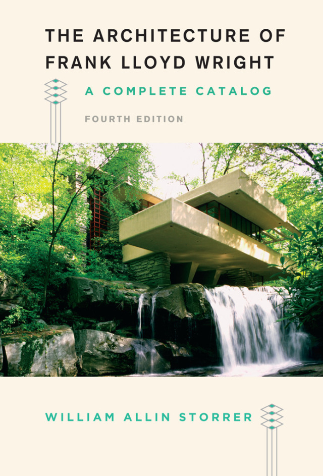 The Architecture of Frank Lloyd Wright, Fourth Edition: A Complete Catalog