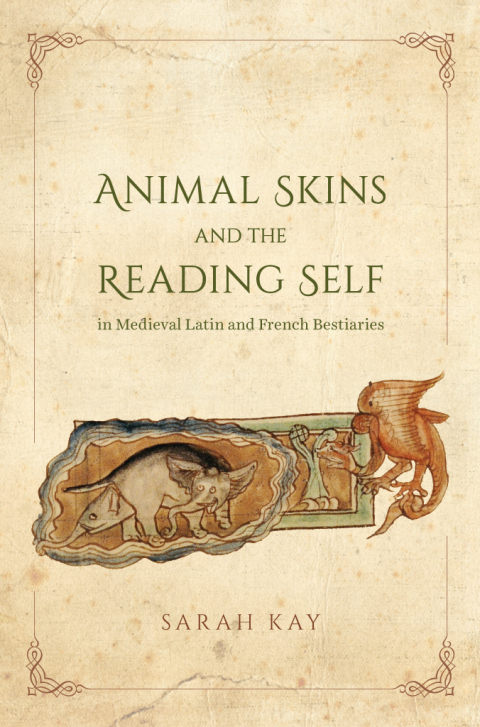 Animal Skins and the Reading Self in Medieval Latin and French Bestiaries 