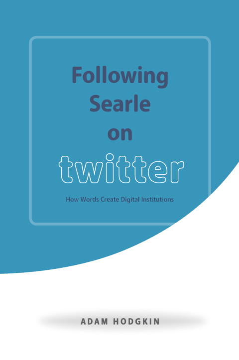 Cover image for book Following Searle on Twitter