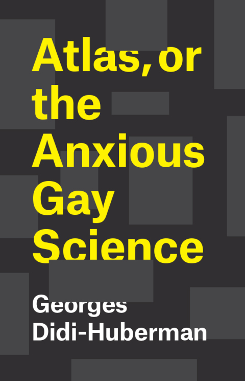Atlas, or the Anxious Gay Science 