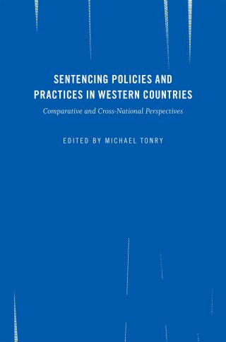 Crime and Justice, Volume 45: Sentencing Policies and Practices in Western Countries