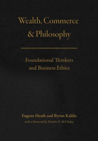Wealth, Commerce, and Philosophy