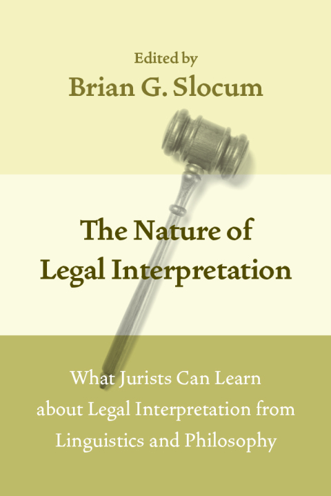 Cover image for book The Nature of Legal Interpretation
