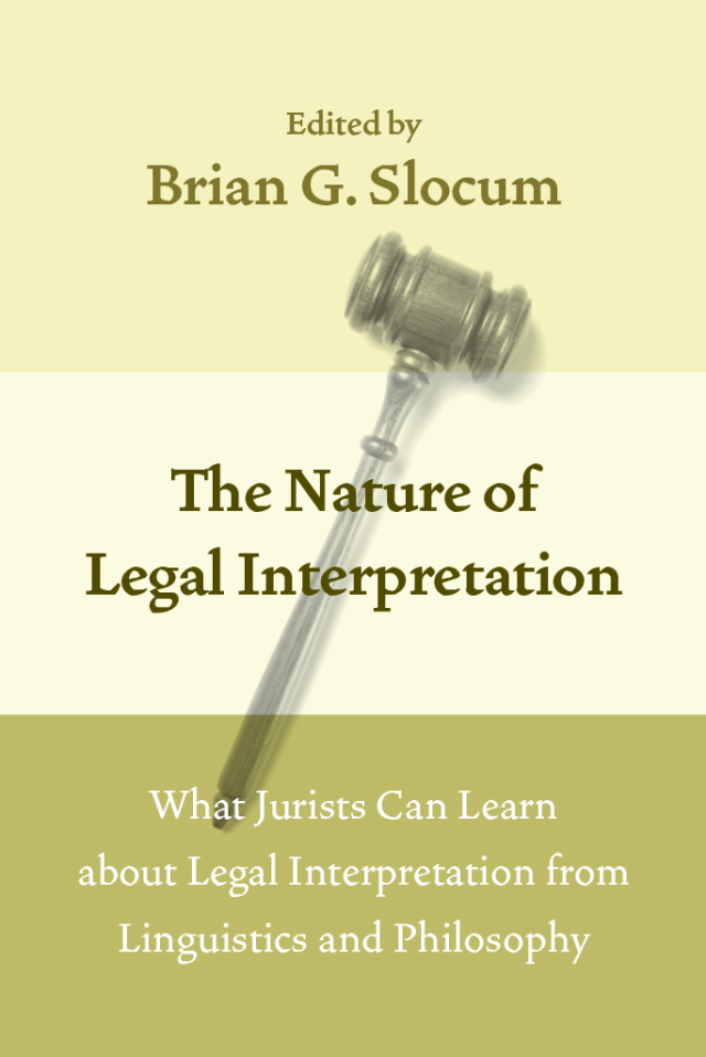 The Nature of Legal Interpretation