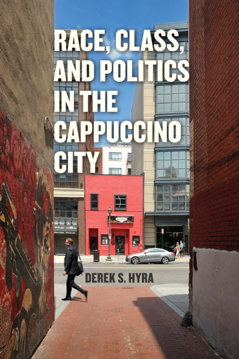 Cover image for book Race, Class, and Politics in the Cappuccino City