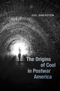 صورة الغلاف: The Origins of Cool in Postwar America 1st edition 9780226599069