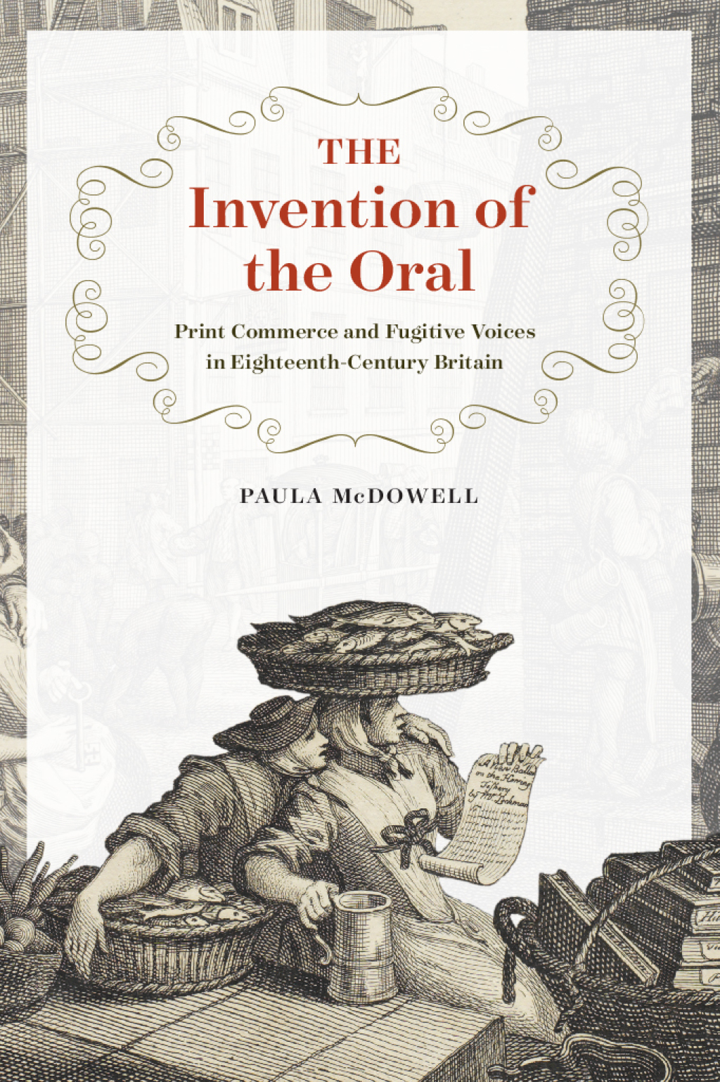 The Invention of the Oral (eBook) - Paula McDowell
