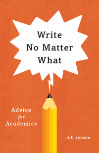 Cover image: Write No Matter What 1st edition 9780226461700