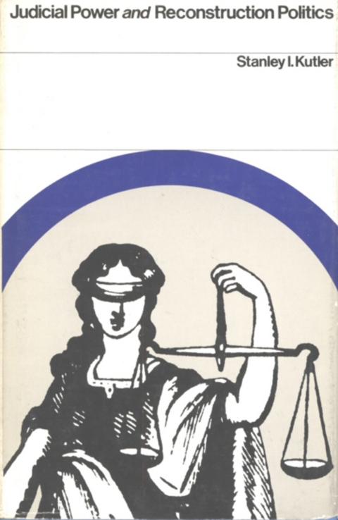 Cover image for book Judicial Power and Reconstruction Politics