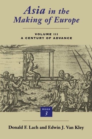 Asia in the Making of Europe, Volume III: A Century of Advance. Book 3