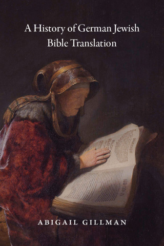 A History of German Jewish Bible Translation
