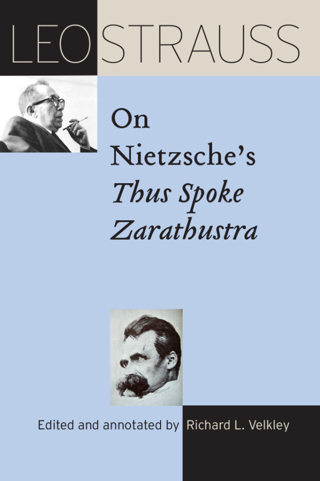 Leo Strauss on Nietzsche's "Thus Spoke Zarathustra"