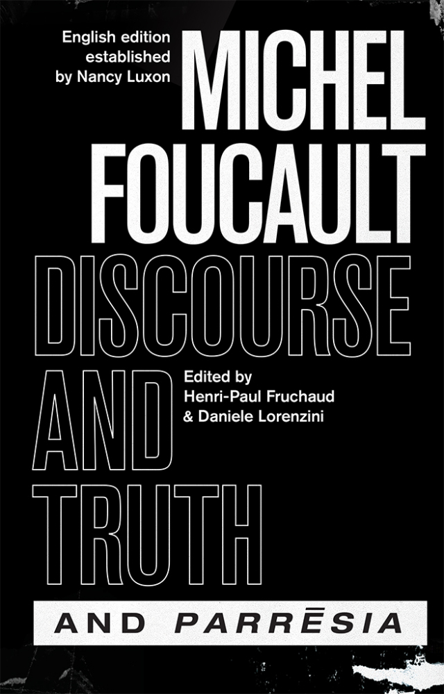 "Discourse and Truth" and "Parresia"