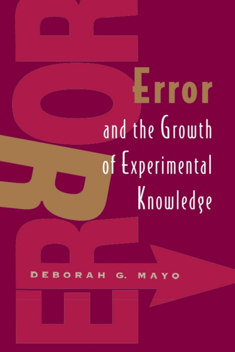 Cover image for book Error and the Growth of Experimental Knowledge