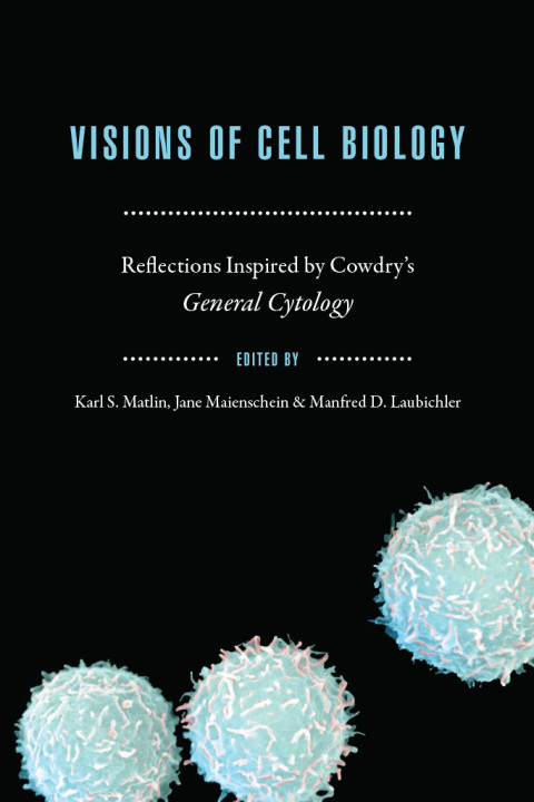Cover image for book Visions of Cell Biology