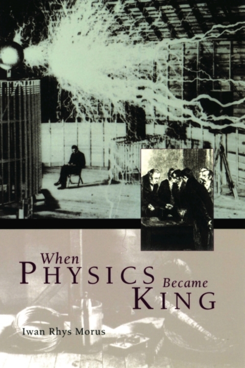 Cover image for book When Physics Became King