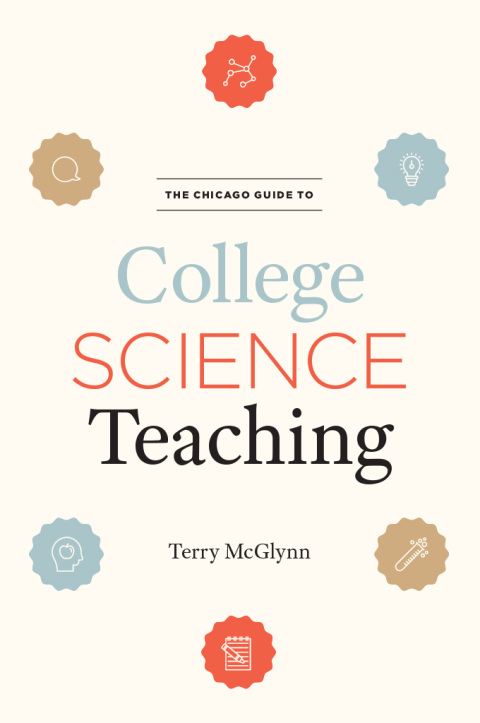 Cover image for book The Chicago Guide to College Science Teaching
