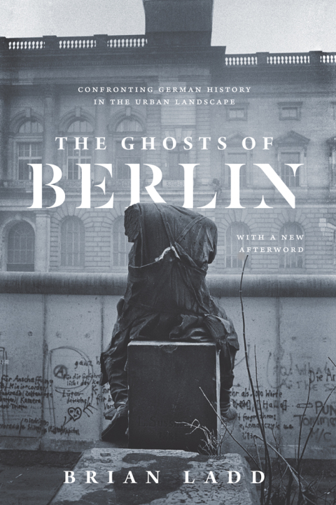 Cover image for book The Ghosts of Berlin
