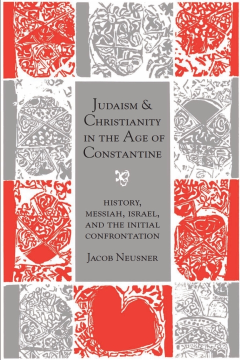 Cover image for book Judaism and Christianity in the Age of Constantine