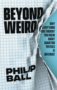 Beyond Weird