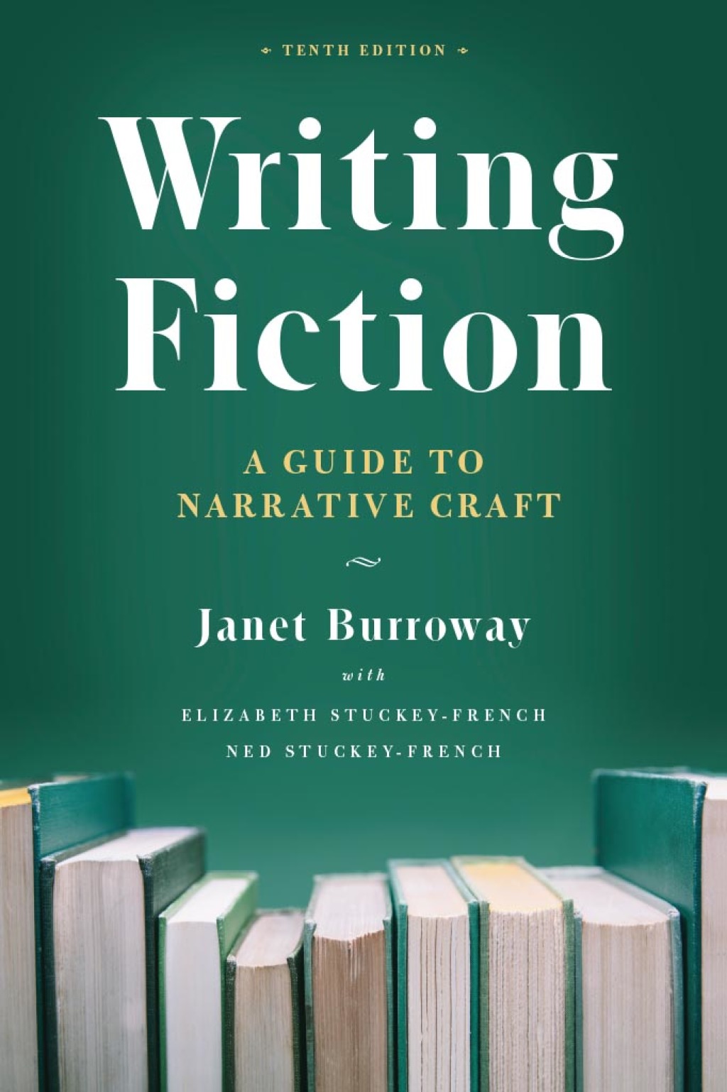 Writing Fiction: A Guide to Narrative Craft - 10th Edition (eBook)
