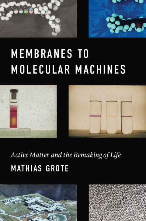 Cover image for book Membranes to Molecular Machines