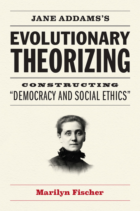 Cover image for book Jane Addams's Evolutionary Theorizing