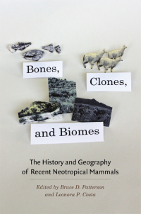 Cover image: Bones, Clones, and Biomes 1st edition 9780226649191