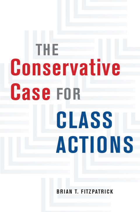 Cover image for book The Conservative Case for Class Actions