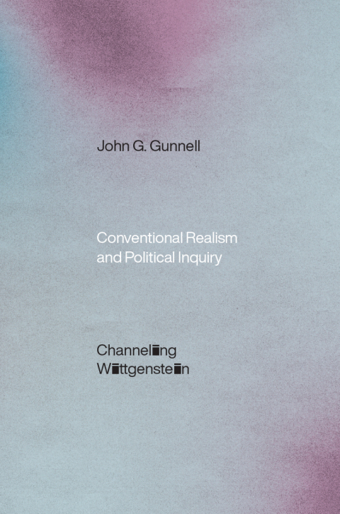 Conventional Realism and Political Inquiry 