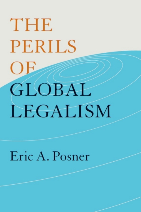 Cover image for book The Perils of Global Legalism