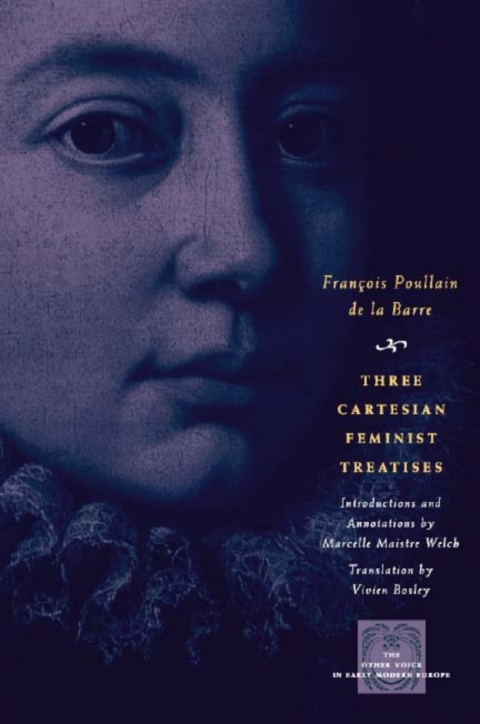 Cover image for book Three Cartesian Feminist Treatises