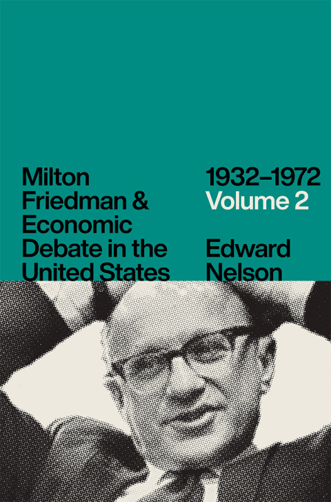 Cover image for book Milton Friedman and Economic Debate in the United States, 1932–1972, Volume 2