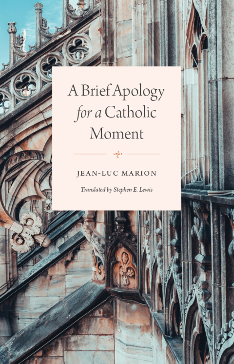 A Brief Apology for a Catholic Moment 
