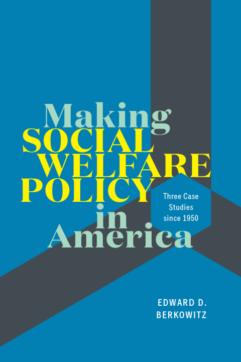 Cover image for book Making Social Welfare Policy in America