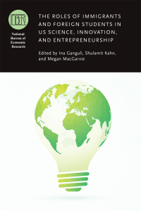 Cover image: The Roles of Immigrants and Foreign Students in US Science, Innovation, and Entrepreneurship 9780226695624