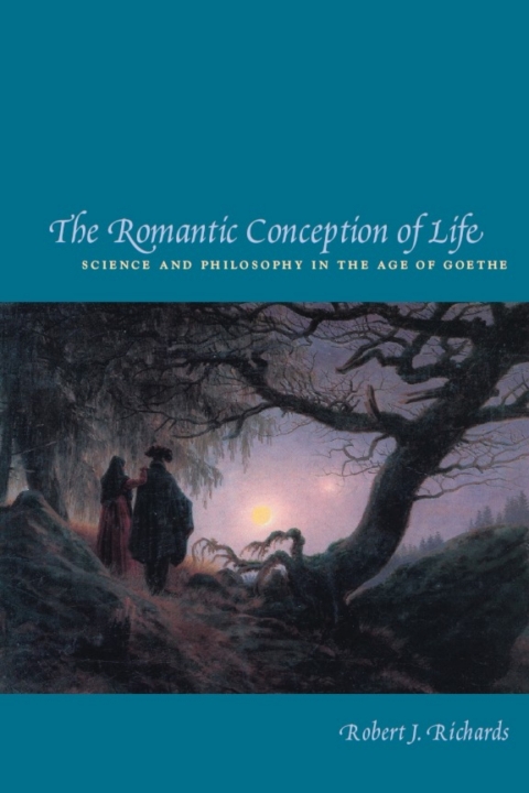 Cover image for book The Romantic Conception of Life