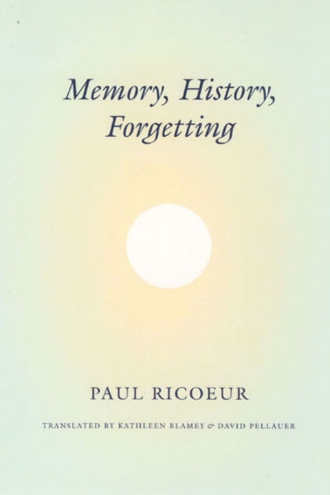 Cover image for book Memory, History, Forgetting