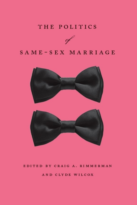 Cover image for book The Politics of Same-Sex Marriage
