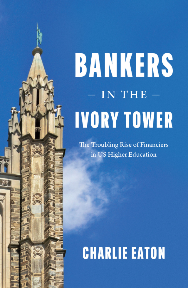 Bankers in the Ivory Tower